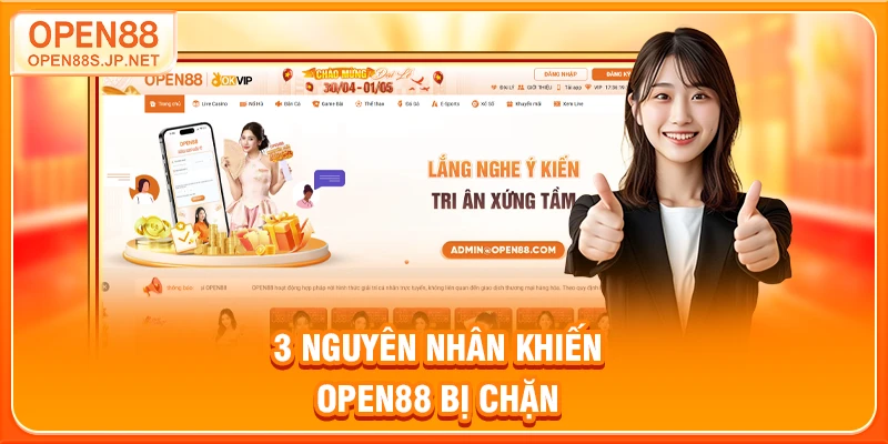 3-nguyen-nhan-khien-open88-bi-chan